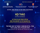 HỘI THẢO - TRIỂN LÃM NGÀY AN TOÀN THÔNG TIN VIỆT NAM NĂM 2023