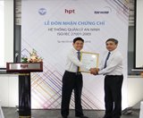 Lễ đón nhận chứng chỉ ISO/IEC 27001:2005 