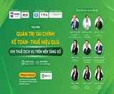 Tọa đàm: Quản trị Tài chính - Kế toán - Thuế hiệu quả khi thuê dịch vụ trên Nền tảng số